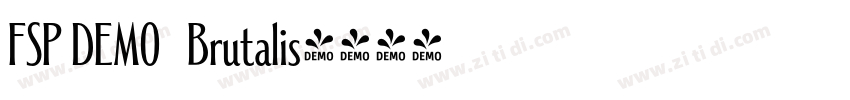 FSP DEMO   Brutalis字体转换